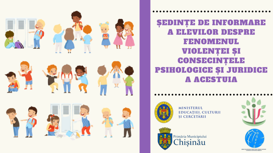 Ședințe de informare a elevilor despre fenomenul violenței și consecințele psihologice și juridice a acestuia